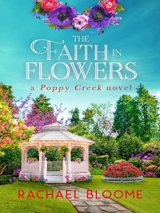 Title details for The Faith in Flowers by Rachael Bloome - Available